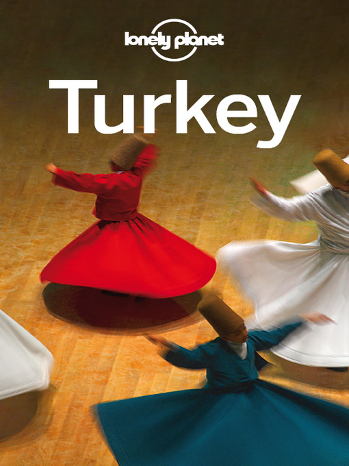 Title details for Turkey Travel Guide by Lonely Planet - Wait list